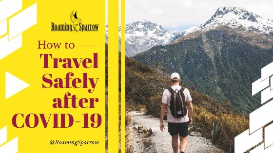 How to travel safely after covid-19 6 » 2026 » roaming sparrow HowtoTravlesaftley » Roaming Sparrow » 2026