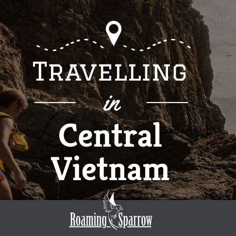 Traveling in Central Vietnam