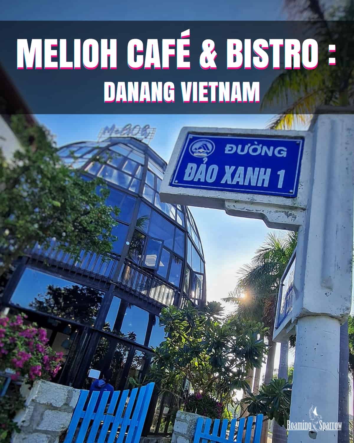 MeliOh Cafe and Bistro : Danang Vietnam