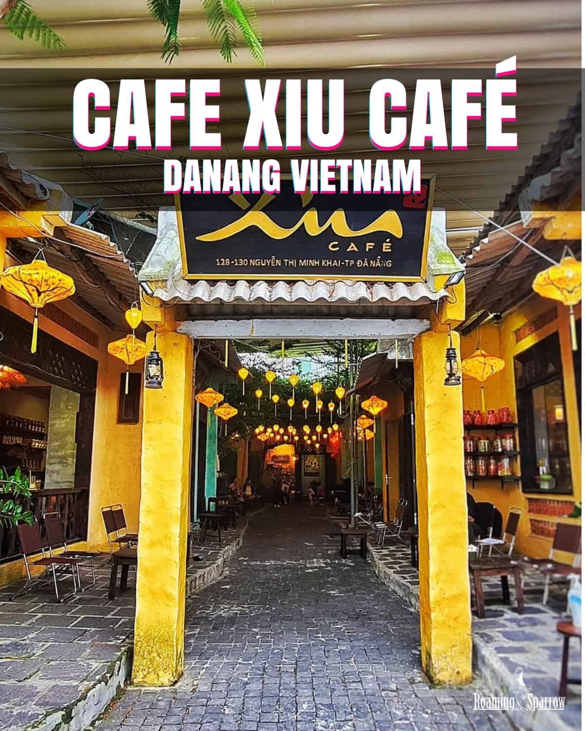 Cafe XIU Danang Vietnam