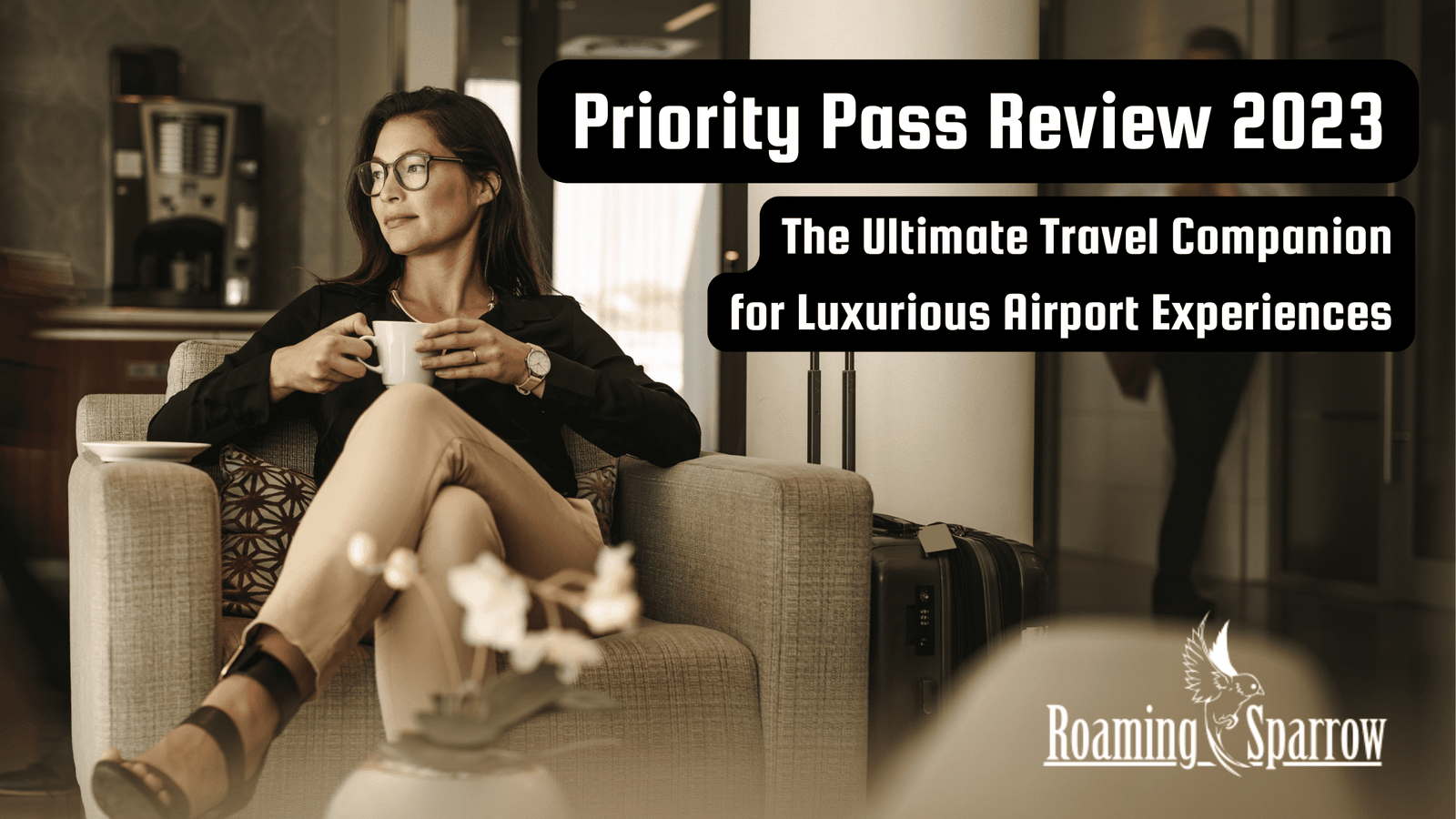 Priority Pass Review 2023: The Ultimate Travel Companion for Luxurious Airport Experiences