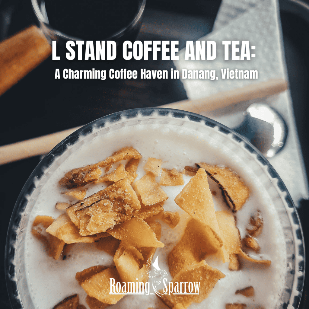 L STAND COFFEE AND TEA: A Charming Coffee Haven in Danang, Vietnam