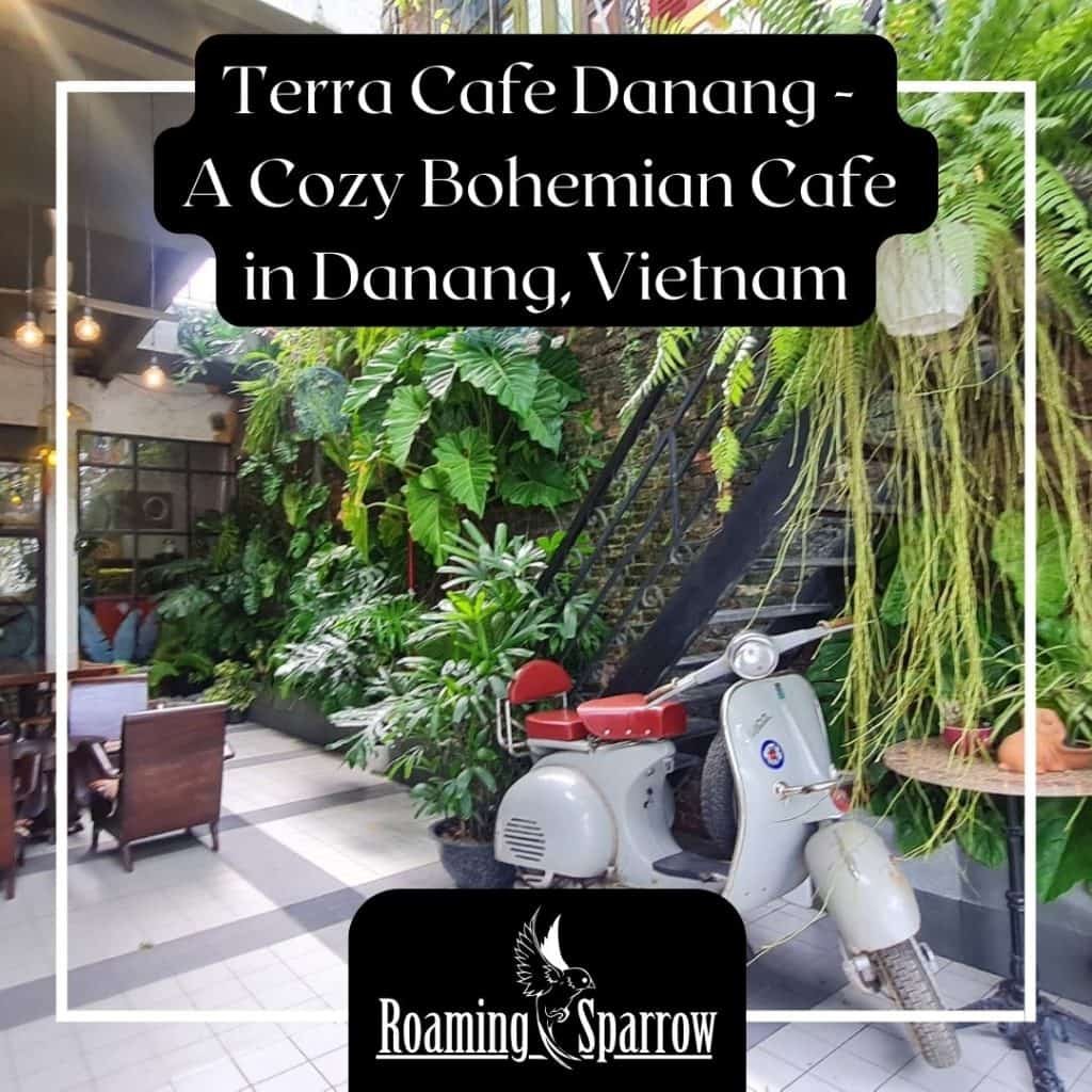 Terra Cafe Danang - A Cozy Bohemian Cafe in Danang, Vietnam