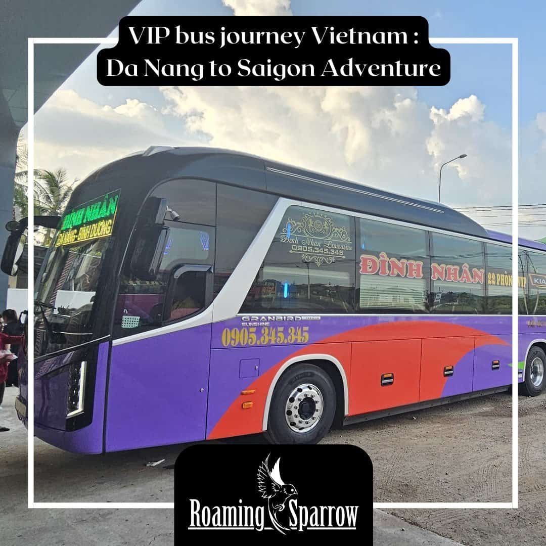 VIP bus journey Vietnam : Da Nang to Saigon Adventure