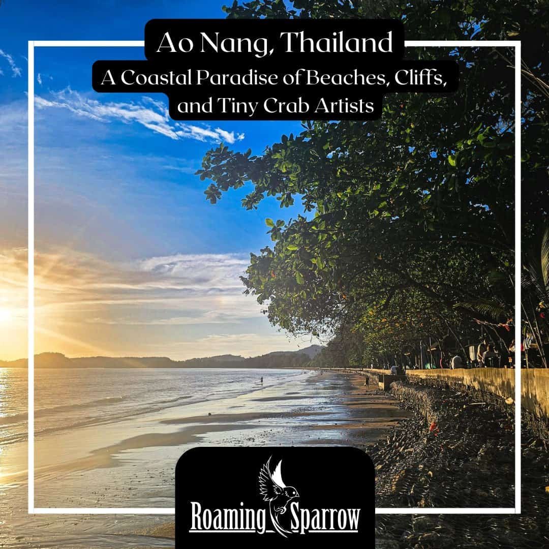 Ao Nang Thailand: A Coastal Paradise of Beaches, Cliffs, and Tiny Crab Artists