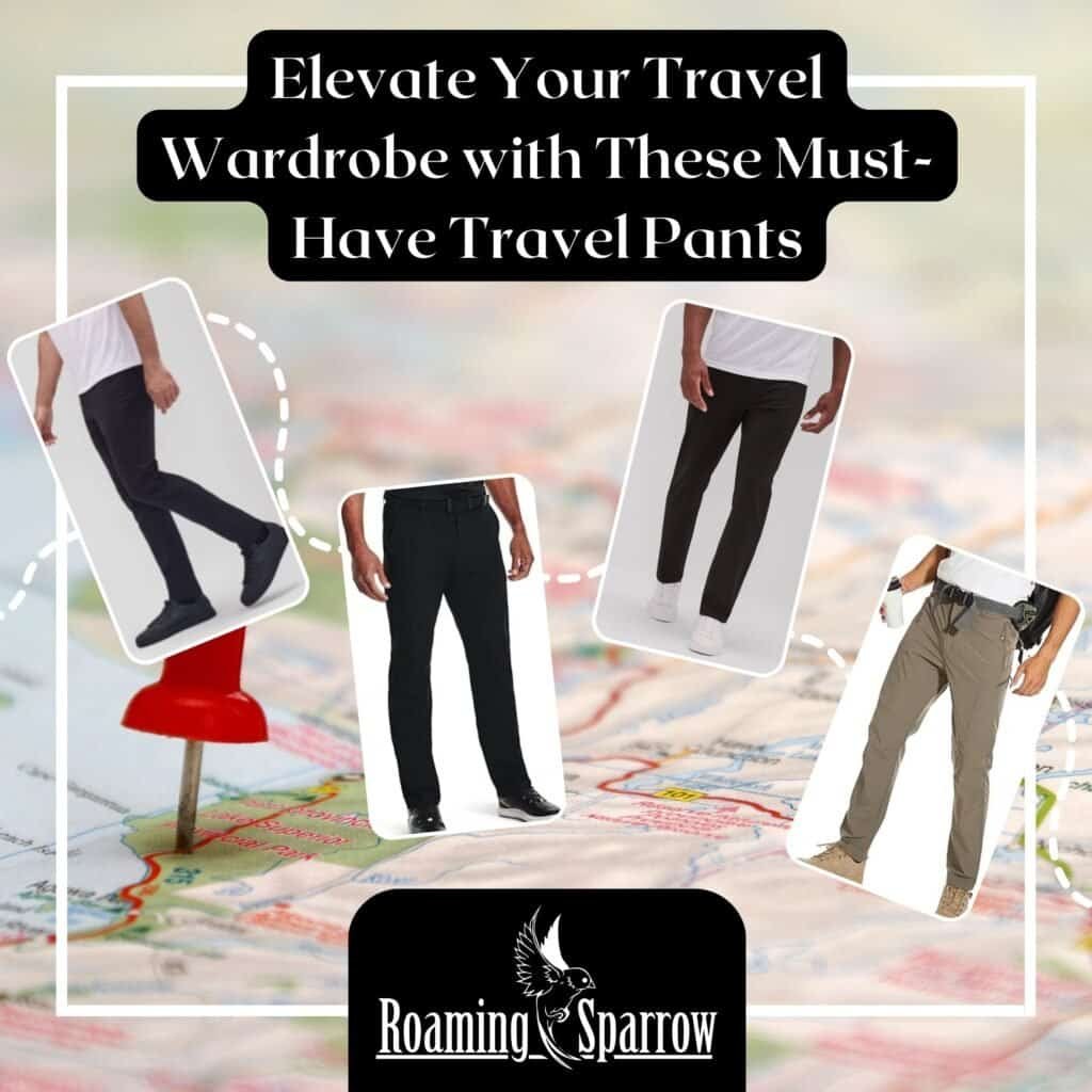 Elevate Your Travel Wardrobe with These Must-Have Travel Pants