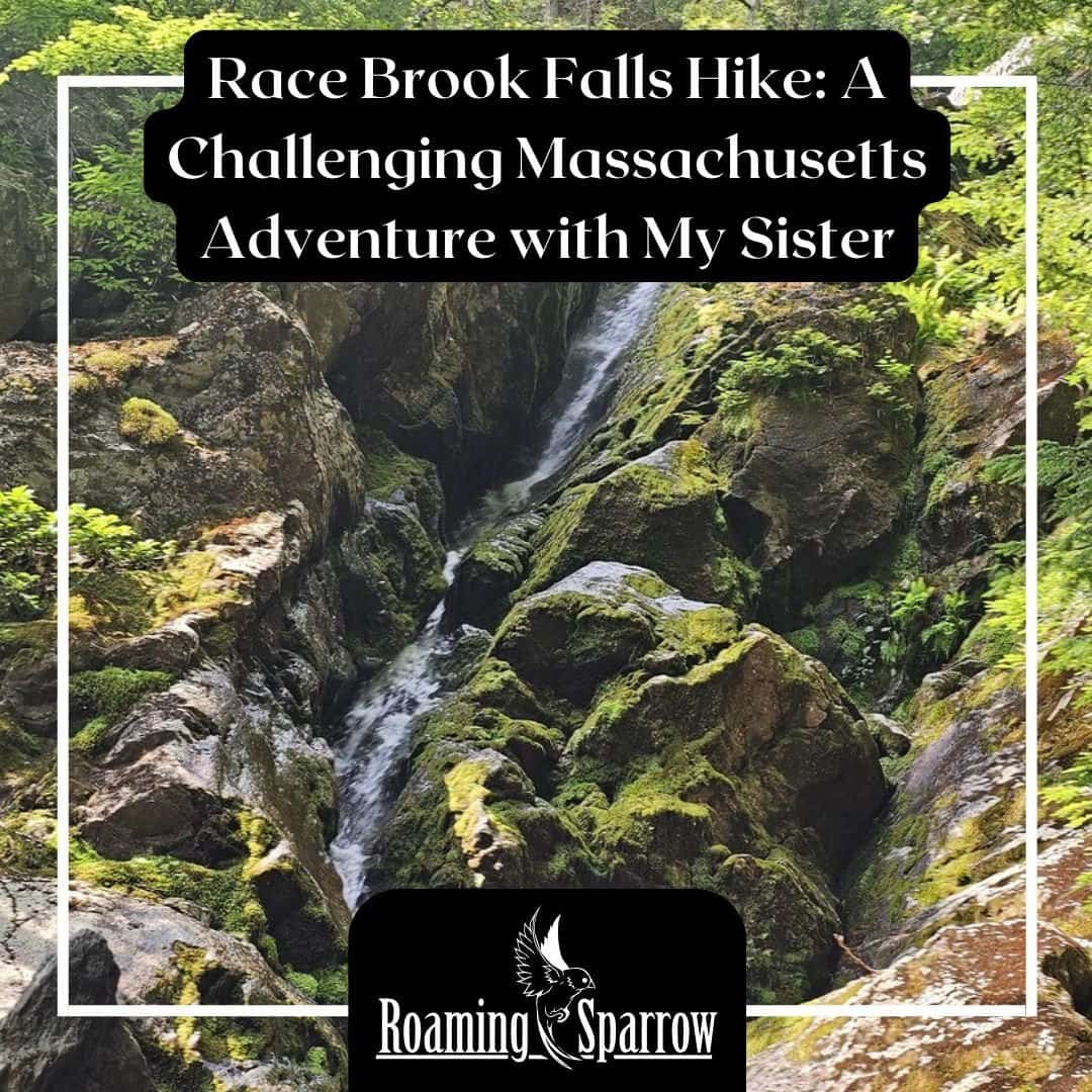 Race Brook Falls Hike: A Challenging Massachusetts Adventure with My Sister