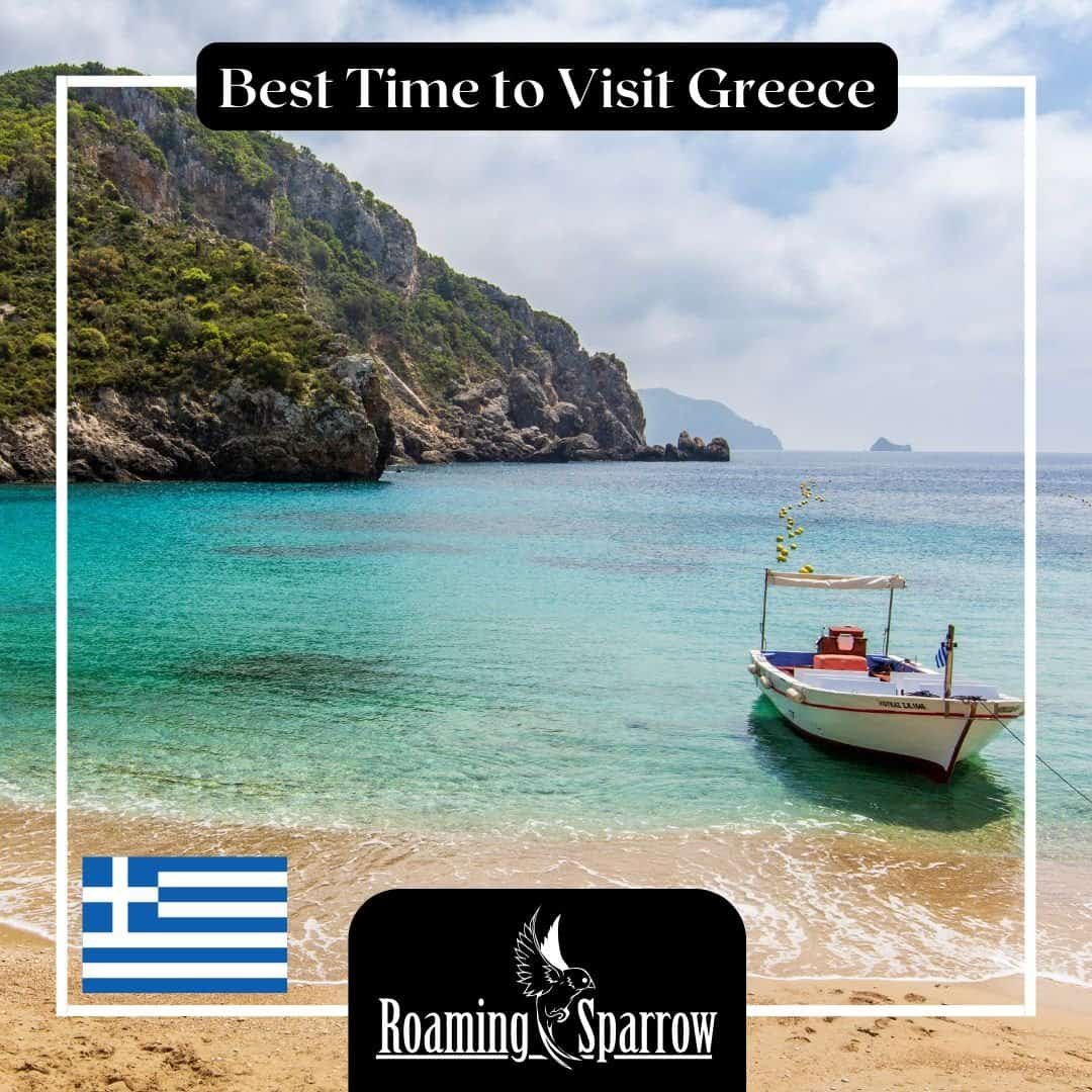 Best Time to Visit Greece: Month-by-Month Guide to Weather, Crowds and Costs