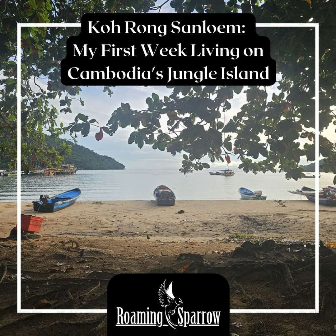 Koh Rong Sanloem: My First Week Living on Cambodia's Jungle Island