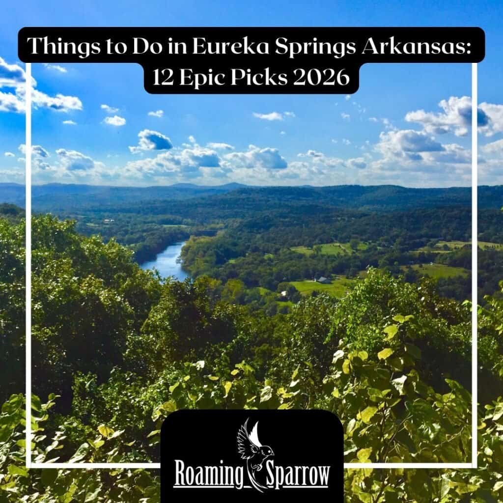 Things to Do in Eureka Springs Arkansas: 12 Epic Picks 2026