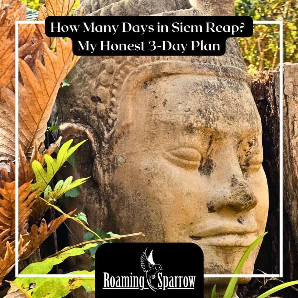 How Many Days in Siem Reap? My Honest 3-Day Plan