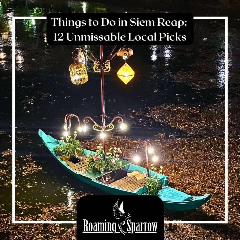 Things to Do in Siem Reap: 12 Unmissable Local Picks