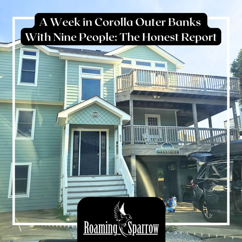 A Week in Corolla Outer Banks With Nine People: The Honest Report