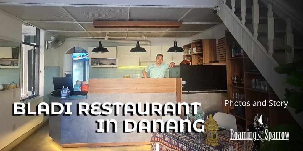 Bladi Restaurant in Danang Vietnam 1786882196 &raquo; Roaming Sparrow &raquo; 2026